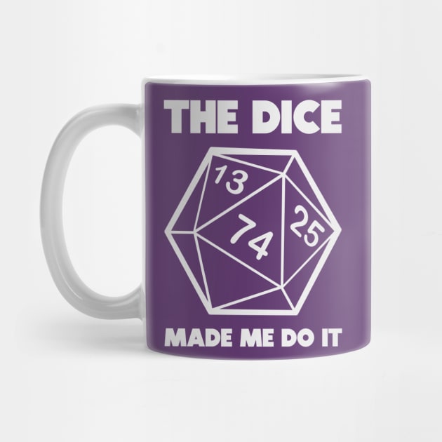 The dice made me do it by nickbeta